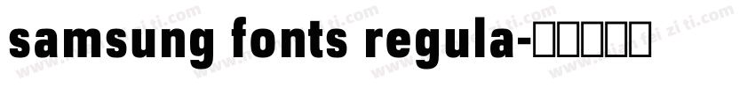 samsung fonts regula字体转换